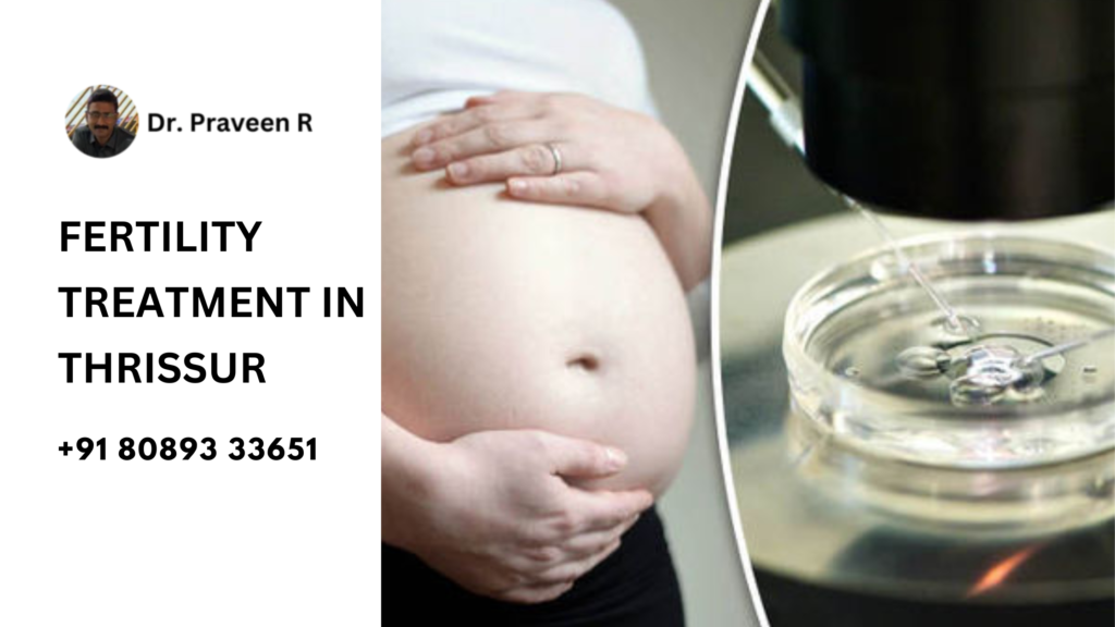 Fertility treatment in Thrissur – Advanced medical facilities, experienced specialists, and compassionate care for couples facing fertility challenges.