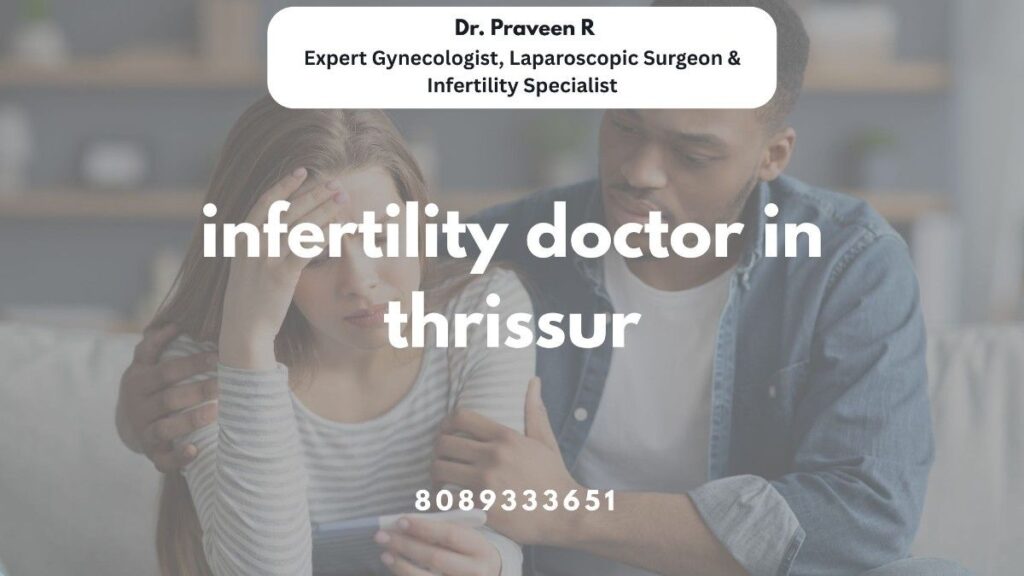 Dr. Praveen, leading infertility doctor in Thrissur, consulting with a patient at Aswini Hospital.