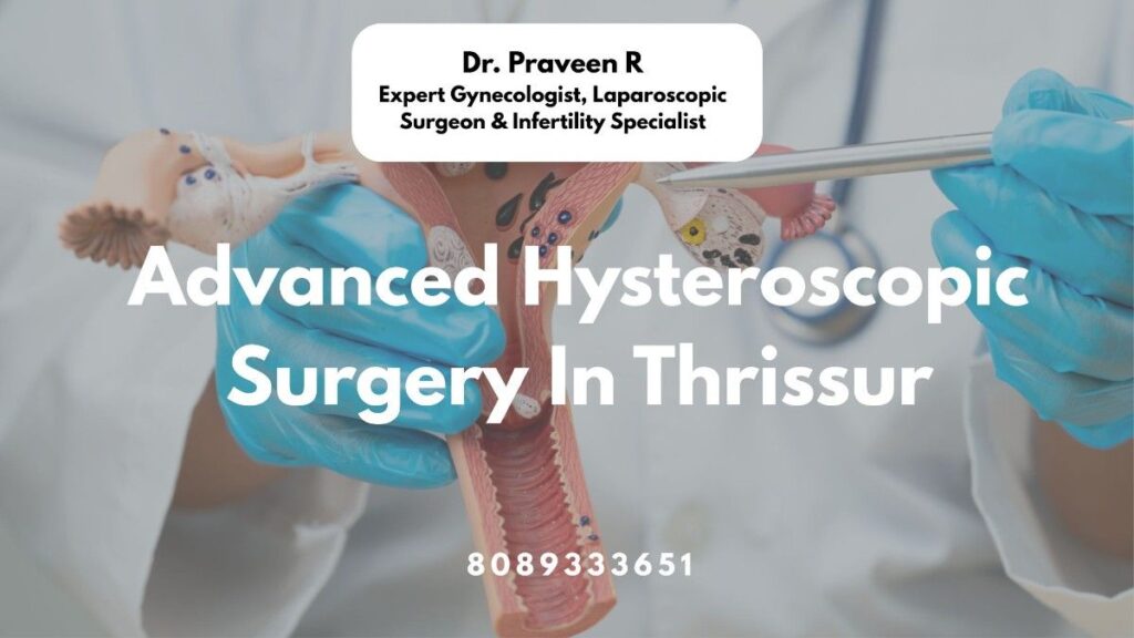 A female patient receiving expert care during advanced hysteroscopic surgery in Thrissur at a modern gynecology center.
